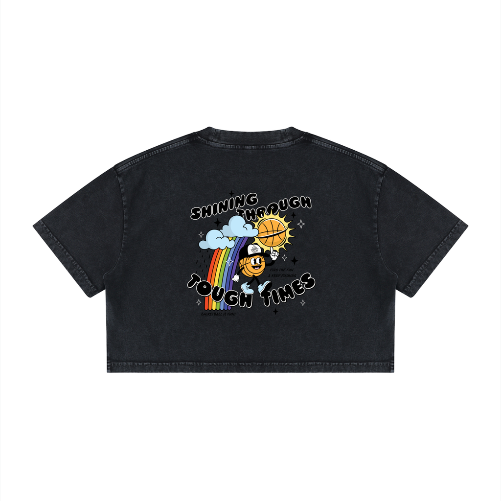SHINING THROUGH TOUGH TIMES Women's Mineral Wash Cotton Crop T-Shirt